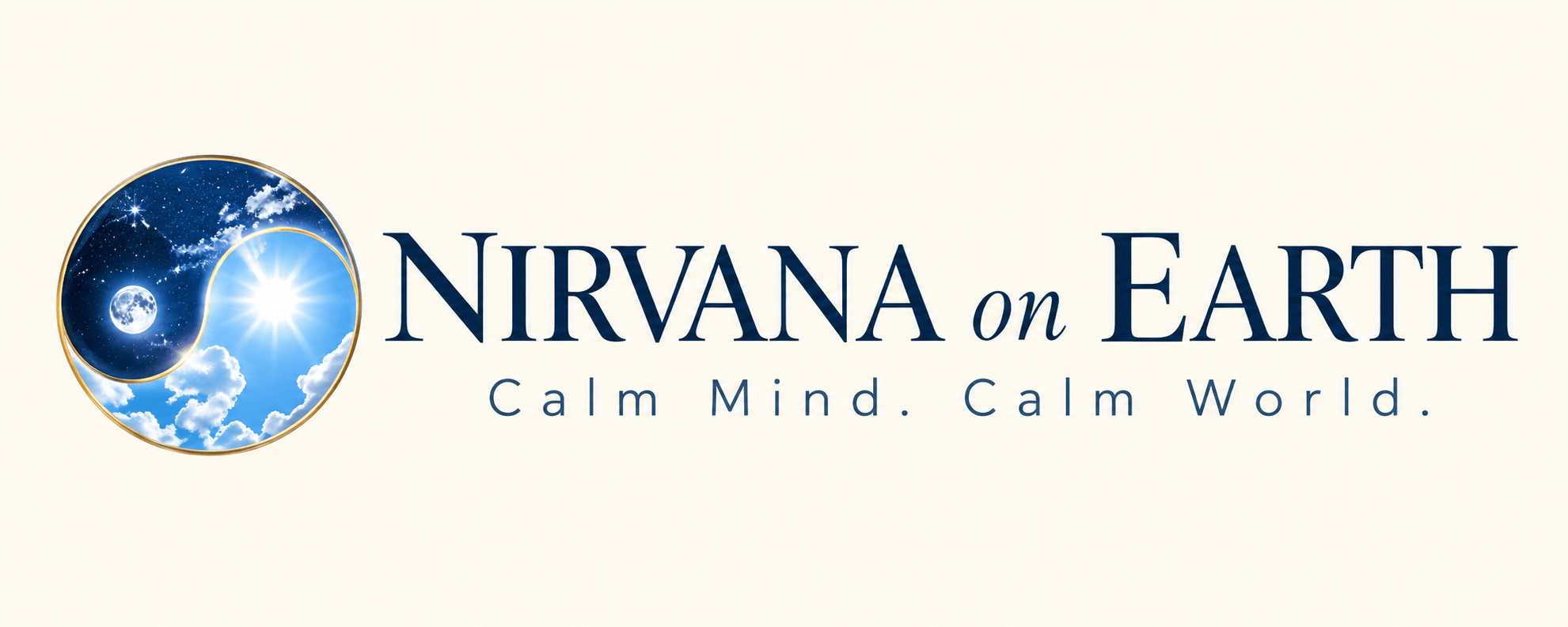 Nirvana on Earth - Calm Mind. Calm World.